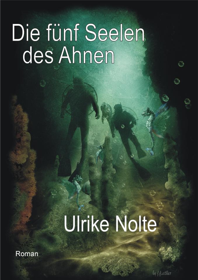 Cover von Ulrike Nolte: Die fünf Seelen des Ahnen